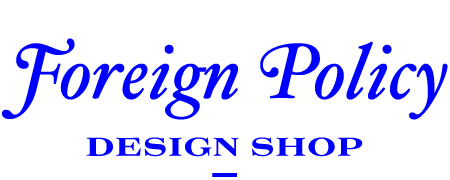 Foreign Policy Design Shop